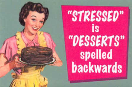 stressed desserts